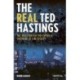 The The Real Ted Hastings: The True Story of the Copper at the Heart of Line of Duty