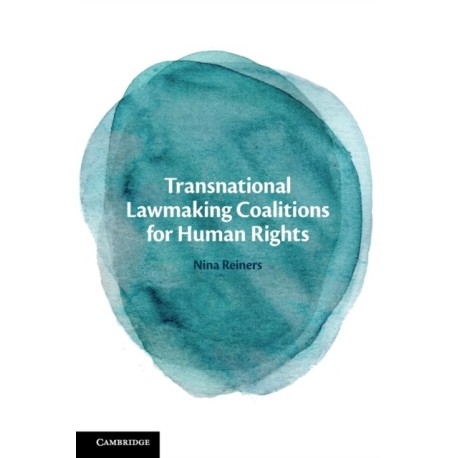 Transnational Lawmaking Coalitions for Human Rights
