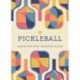 Pickleball: Improve Your Game - Track Your Success