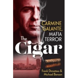 The Cigar: Carmine Galante, Mafia Terror