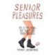 Senior Pleasures