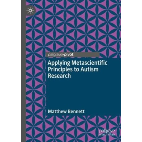 Applying Metascientific Principles to Autism Research