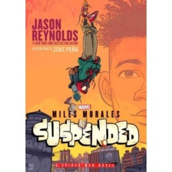 Miles Morales Suspended: A Spider-Man Novel