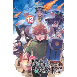 Suppose a Kid from the Last Dungeon Boonies Moved to a Starter Town, Vol. 12 (light novel)