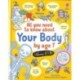 All You Need to Know about Your Body by Age 7