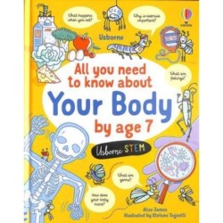 All You Need to Know about Your Body by Age 7