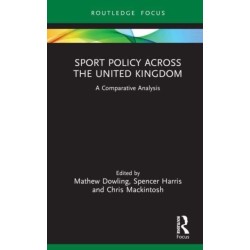 Sport Policy Across the United Kingdom: A Comparative Analysis