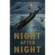 Night After Night: The Story of the Courage of a Lancaster Pilot With a Secret