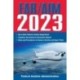 FAR/AIM 2023: Up-to-Date FAA Regulations / Aeronautical Information Manual: Federal Aviation Regulations / Aeronautical Information Manual