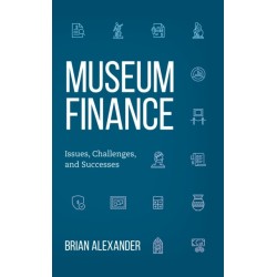 Museum Finance: Issues, Challenges, and Successes