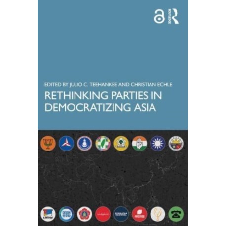 Rethinking Parties in Democratizing Asia