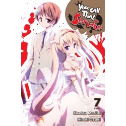 You Call That Service?, Vol. 7 (light novel)