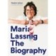 Maria Lassnig: The Biography