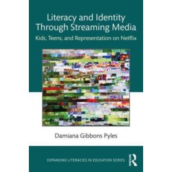 Literacy and Identity Through Streaming Media: Kids, Teens, and Representation on Netflix
