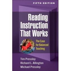 Reading Instruction That Works, Fifth Edition: The Case for Balanced Teaching