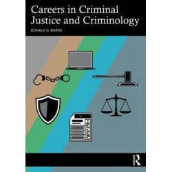 Careers in Criminal Justice and Criminology