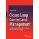 Closed Loop Control and Management: Introduction to Feedback Control Theory with Data Stream Managers