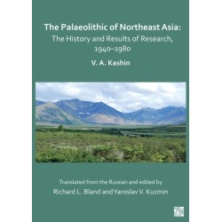 The Palaeolithic of Northeast Asia: The History and Results of Research in 1940–1980