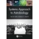 Systems Approach to Astrobiology