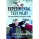 Experimental Test Pilot: Military Aircraft Research Flying