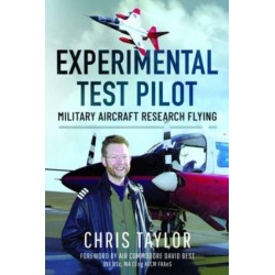 Experimental Test Pilot: Military Aircraft Research Flying