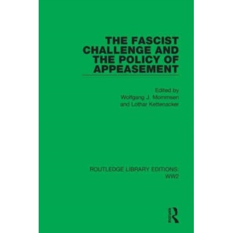 The Fascist Challenge and the Policy of Appeasement