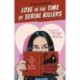 Love in the Time of Serial Killers: TikTok made me buy it: an addictive slow burn romance from the bestselling author
