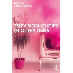 Television Studies in Queer Times