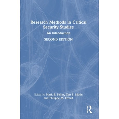 Research Methods in Critical Security Studies: An Introduction