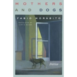 Mothers and Dogs: Stories