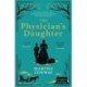 The Physician's Daughter: The perfect captivating historical read