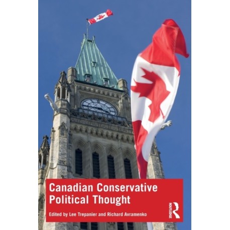 Canadian Conservative Political Thought