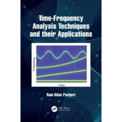 Time-Frequency Analysis Techniques and their Applications