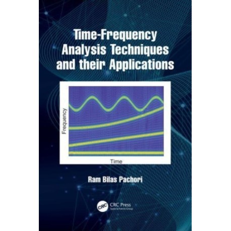 Time-Frequency Analysis Techniques and their Applications