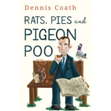 Rats, Pies and Pigeon Poo