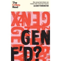 Gen F'd?: How Young Australians Can Reclaim Their Uncertain Futures