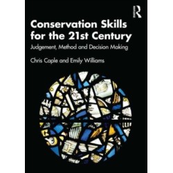 Conservation Skills for the 21st Century: Judgement, Method, and Decision-Making