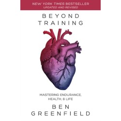 Beyond Training: Mastering Endurance, Health & Life