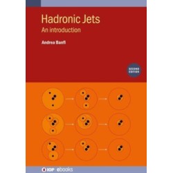 Hadronic Jets (Second Edition): An introduction