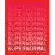 Supernormal: Recipes Inspired by Tokyo, Shanghai, Seoul and Hong Kong