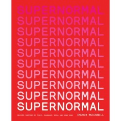 Supernormal: Recipes Inspired by Tokyo, Shanghai, Seoul and Hong Kong