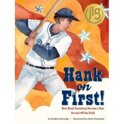 Hank on First! How Hank Greenberg Became a Star On and Off the Field