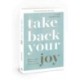 Take Back Your Joy: Fighting for Purpose When Life Is More Than You Can Handle