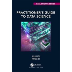 Practitioner’s Guide to Data Science
