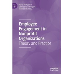 Employee Engagement in Nonprofit Organizations: Theory and Practice