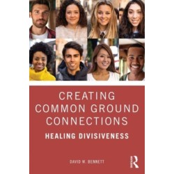 Creating Common Ground Connections: Healing Divisiveness