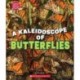 A Kaleidoscope of Butterflies (Learn About: Animals)