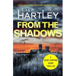 From the Shadows: A heart-stopping crime thriller