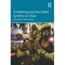 Firefighting and Fire Safety Systems on Ships