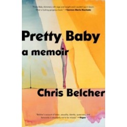 Pretty Baby: A Memoir